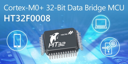 Новый м/к HT32F0008 Arm Cortex M0 на базе моста для 32 Bit передачи данных от HOLTEK